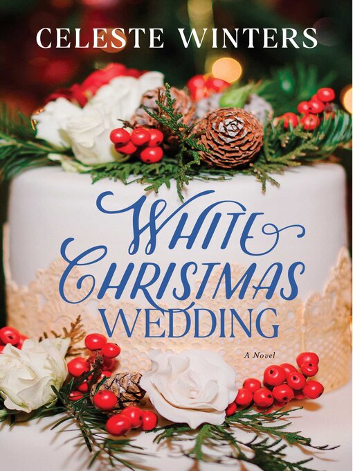 Title details for White Christmas Wedding by Celeste Winters - Wait list